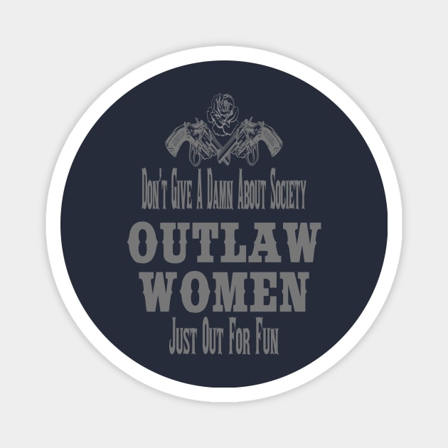 Outlaw Woman Magnet by CreatingChaos